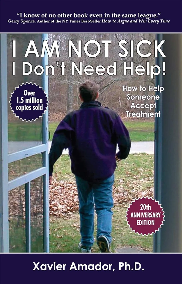 I Am Not Sick, I Don't Need Help!